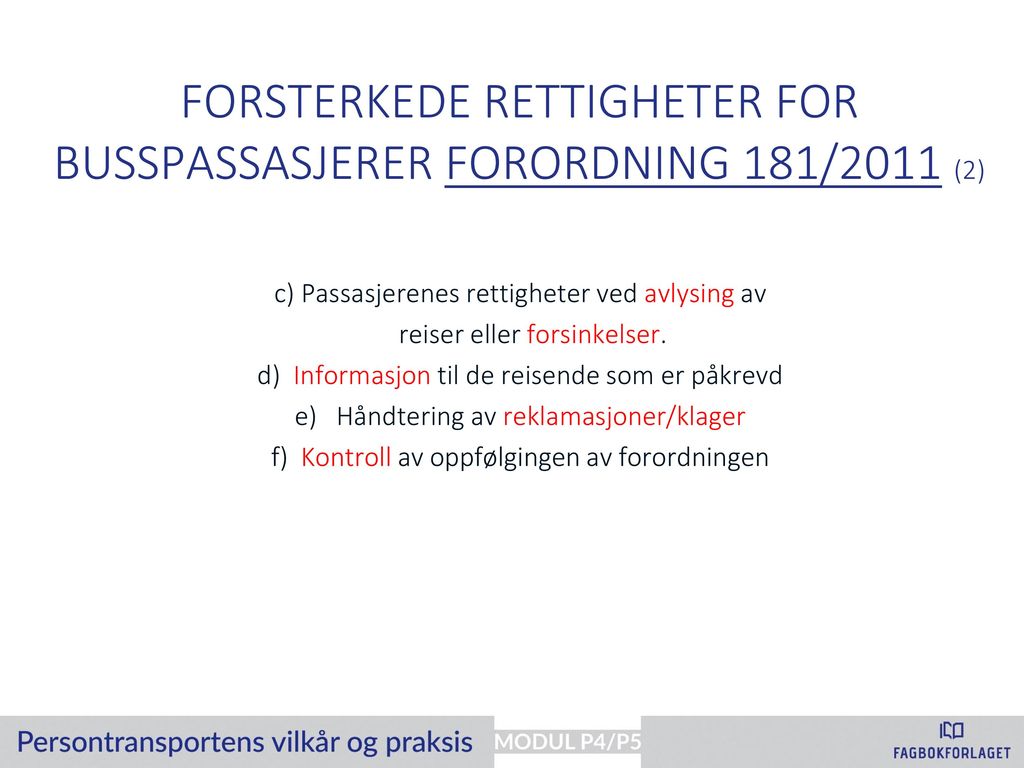 Forsterkede rettigheter for busspassasjerer forordning 181/2011 (2)