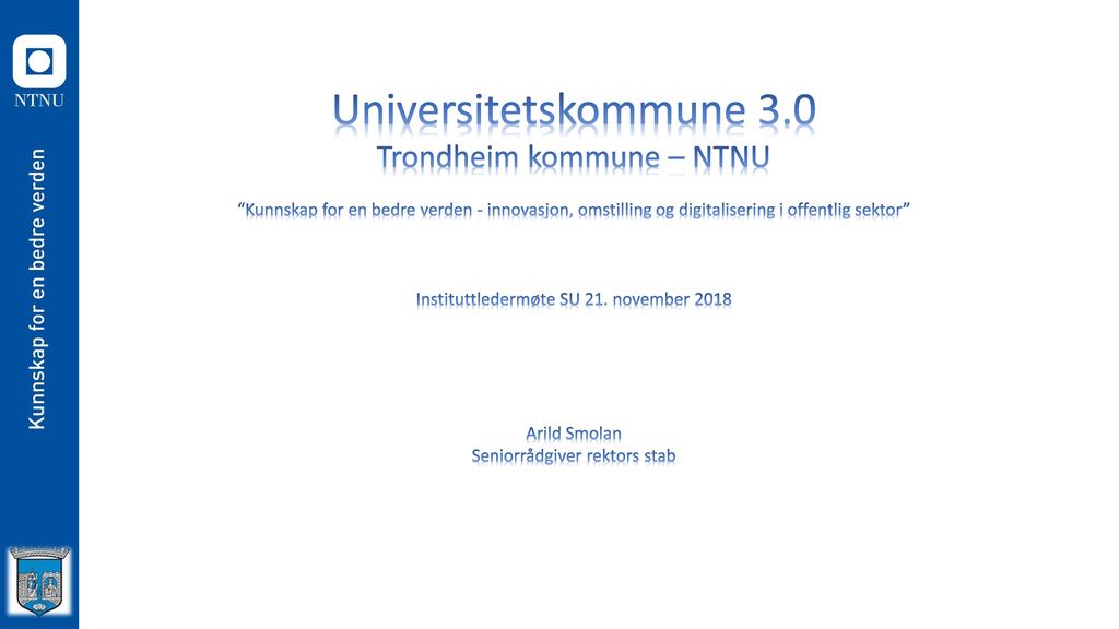 Universitetskommune 3.0 Trondheim kommune – NTNU