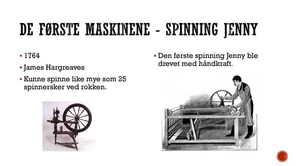 De første maskinene - Spinning jenny