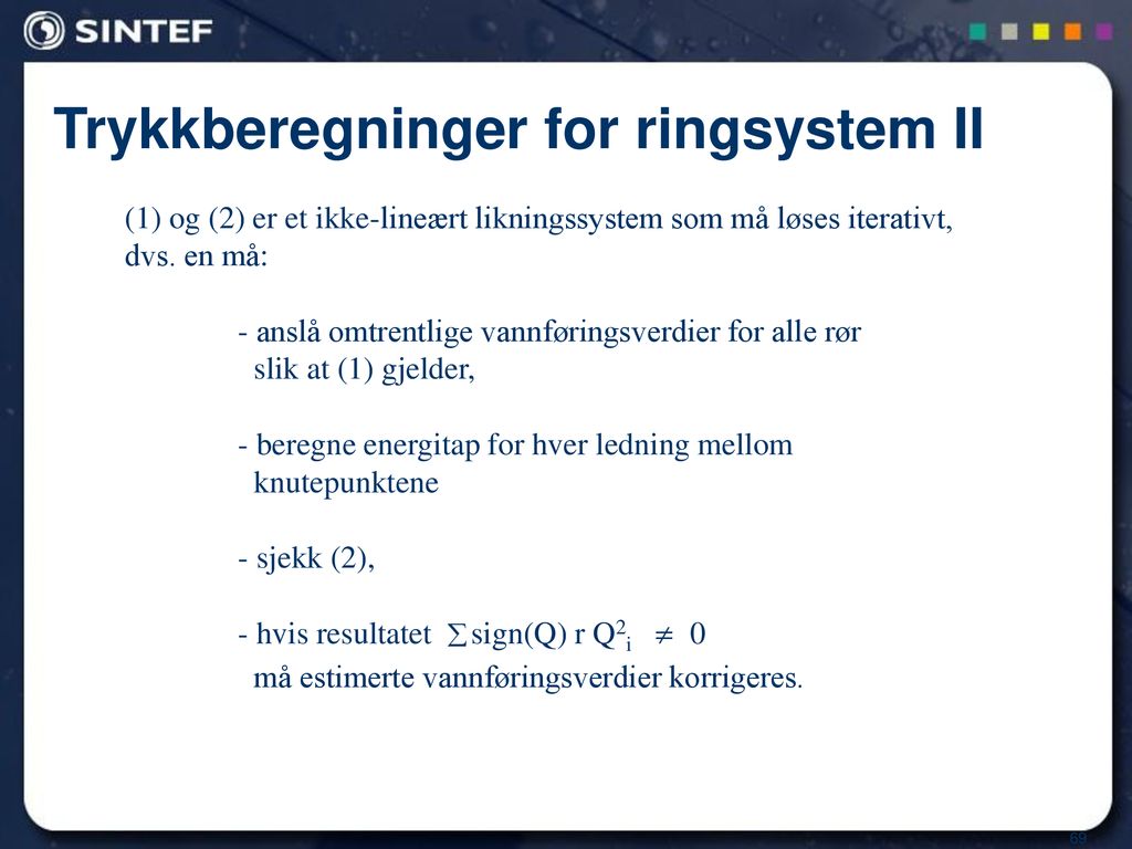Trykkberegninger for ringsystem II