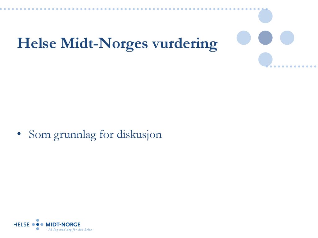 Helse Midt-Norges vurdering