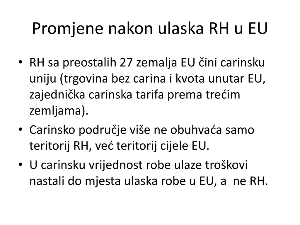 Promjene nakon ulaska RH u EU
