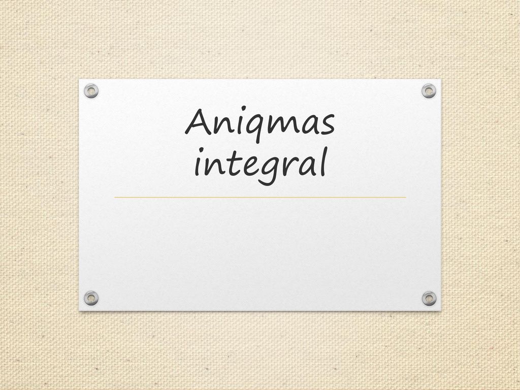 Aniqmas integral