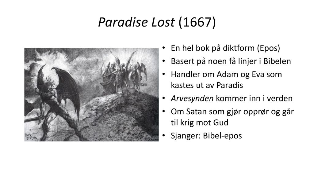 Paradise Lost (1667) En hel bok på diktform (Epos)