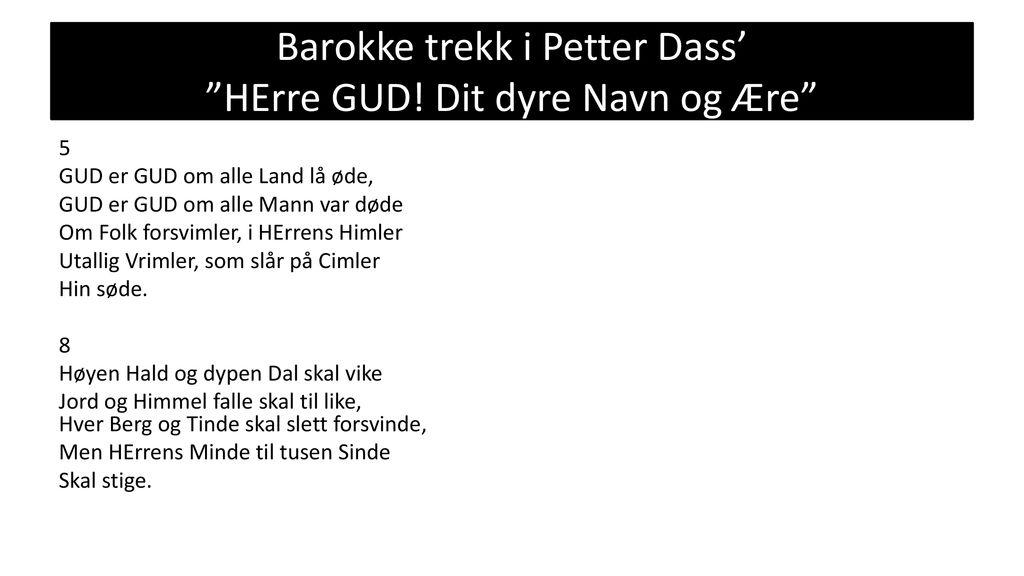 Barokke trekk i Petter Dass’ HErre GUD! Dit dyre Navn og Ære