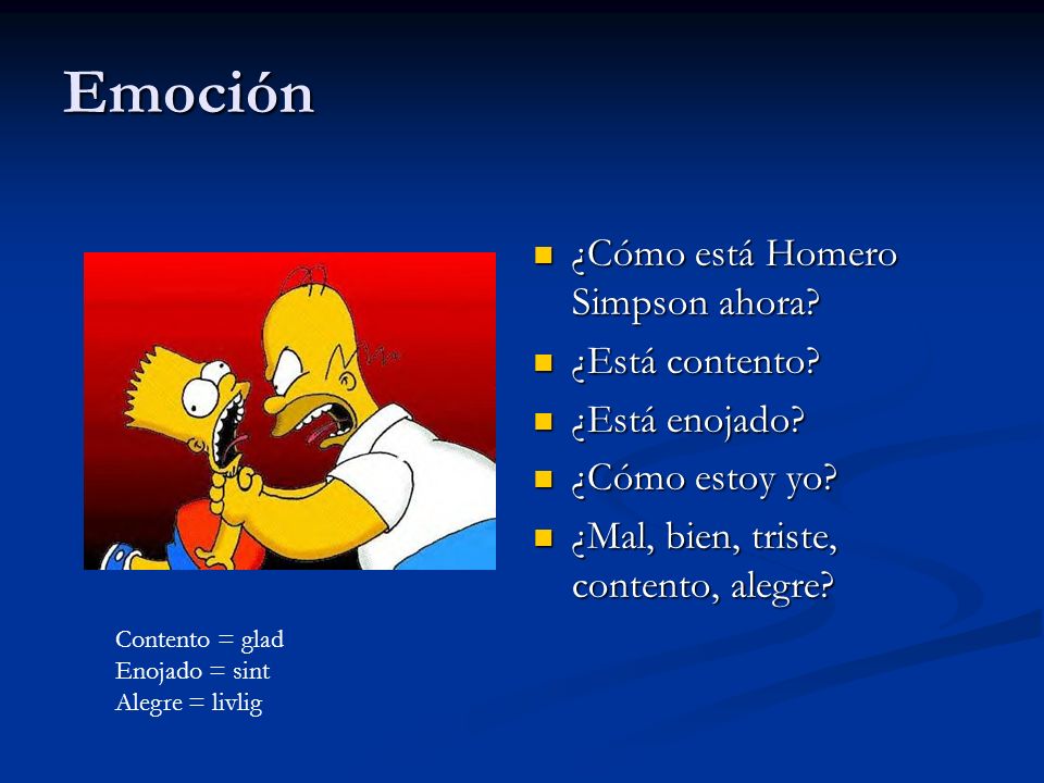 Emoción ¿Cómo está Homero Simpson ahora ¿Está contento