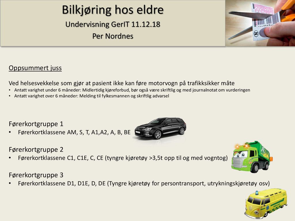 Bilkjøring hos eldre Undervisning GerIT Per Nordnes