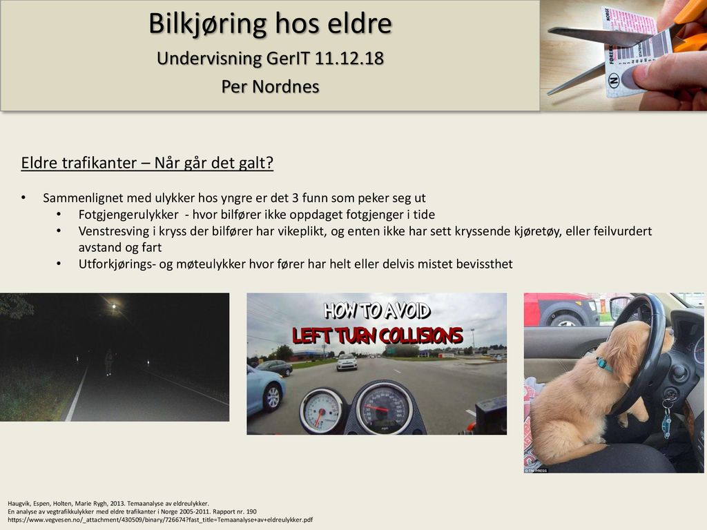 Bilkjøring hos eldre Undervisning GerIT Per Nordnes