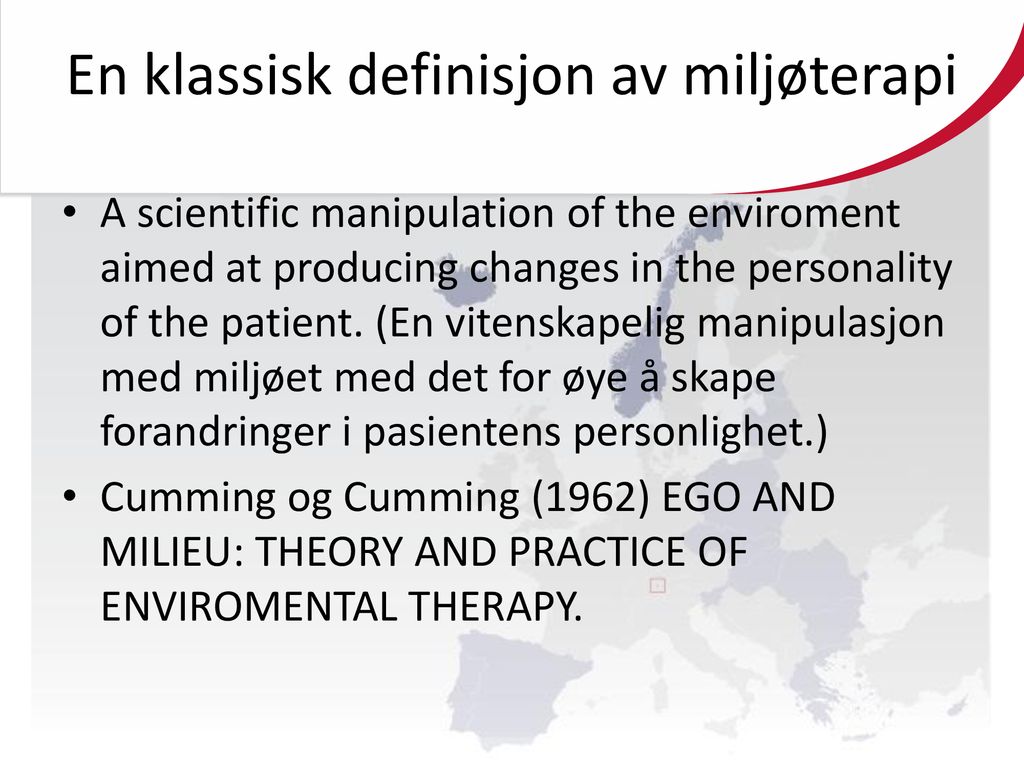 En klassisk definisjon av miljøterapi