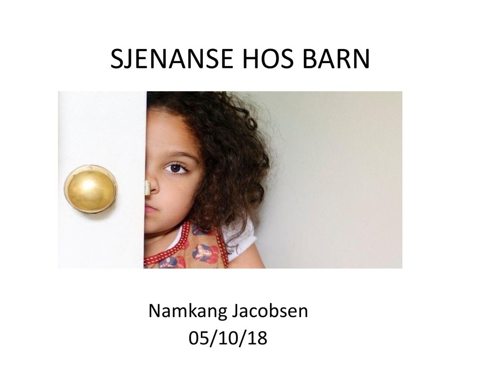 SJENANSE HOS BARN Namkang Jacobsen 05/10/18