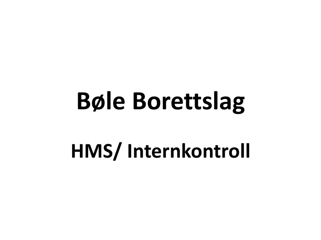 Bøle Borettslag HMS/ Internkontroll