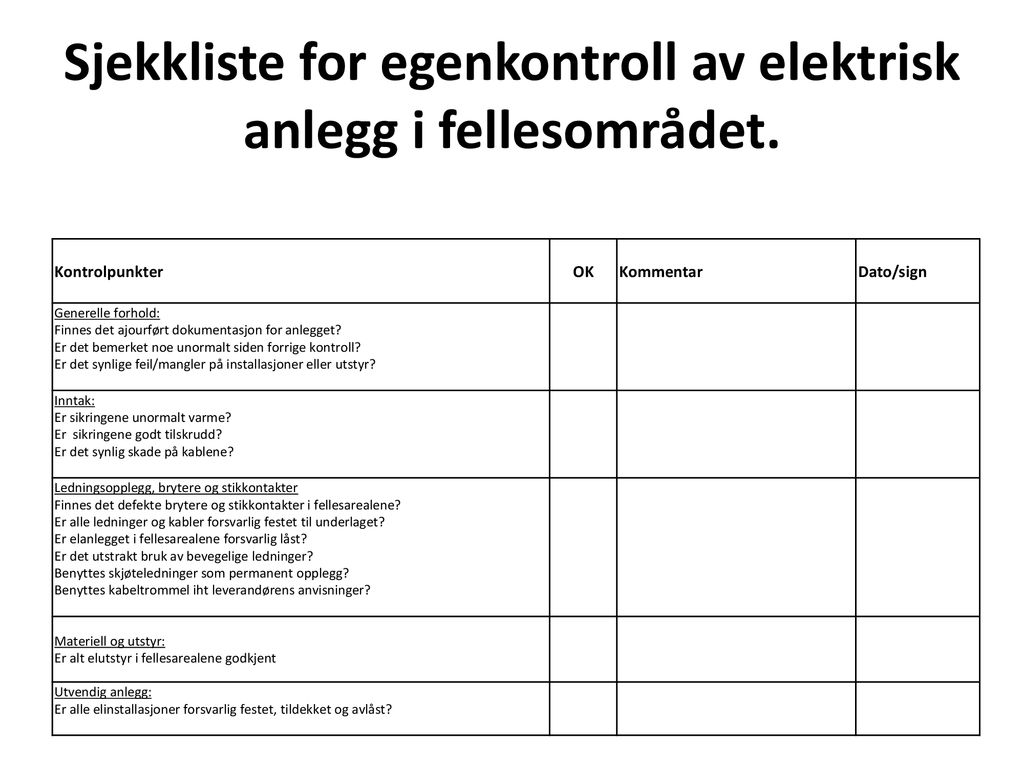 Sjekkliste for egenkontroll av elektrisk anlegg i fellesområdet.