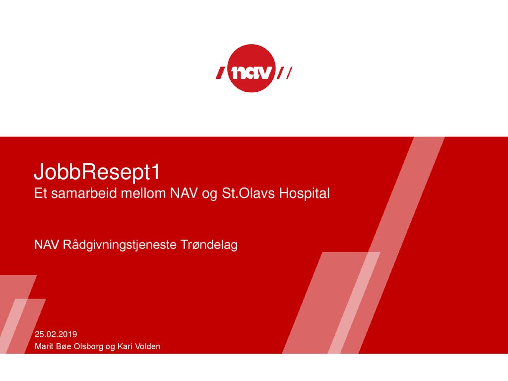 JobbResept1 Et samarbeid mellom NAV og St.Olavs Hospital
