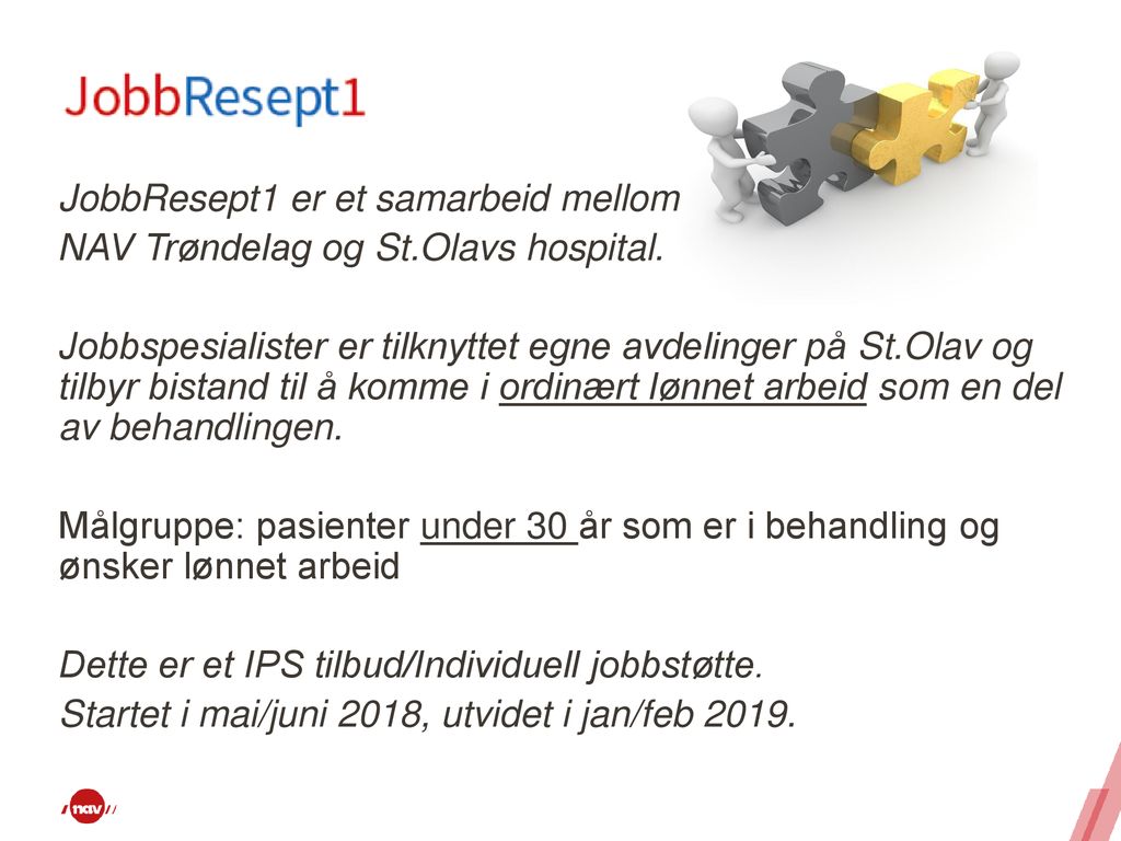 JobbResept1 er et samarbeid mellom NAV Trøndelag og St. Olavs hospital