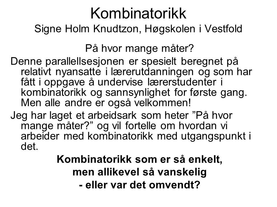 Kombinatorikk Signe Holm Knudtzon, Høgskolen i Vestfold