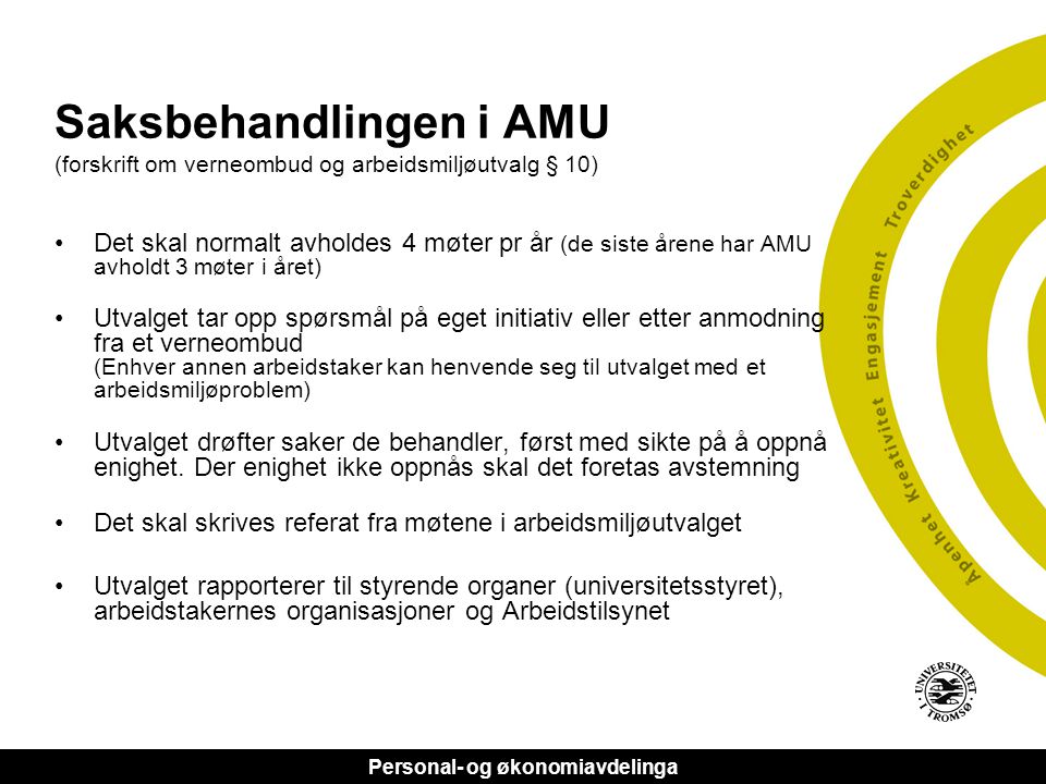 Saksbehandlingen i AMU (forskrift om verneombud og arbeidsmiljøutvalg § 10)