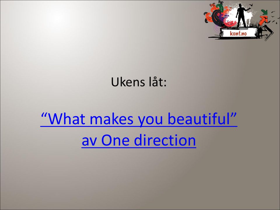 What makes you beautiful av One direction