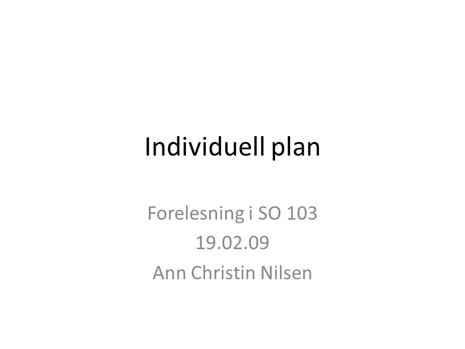 Forelesning i SO Ann Christin Nilsen