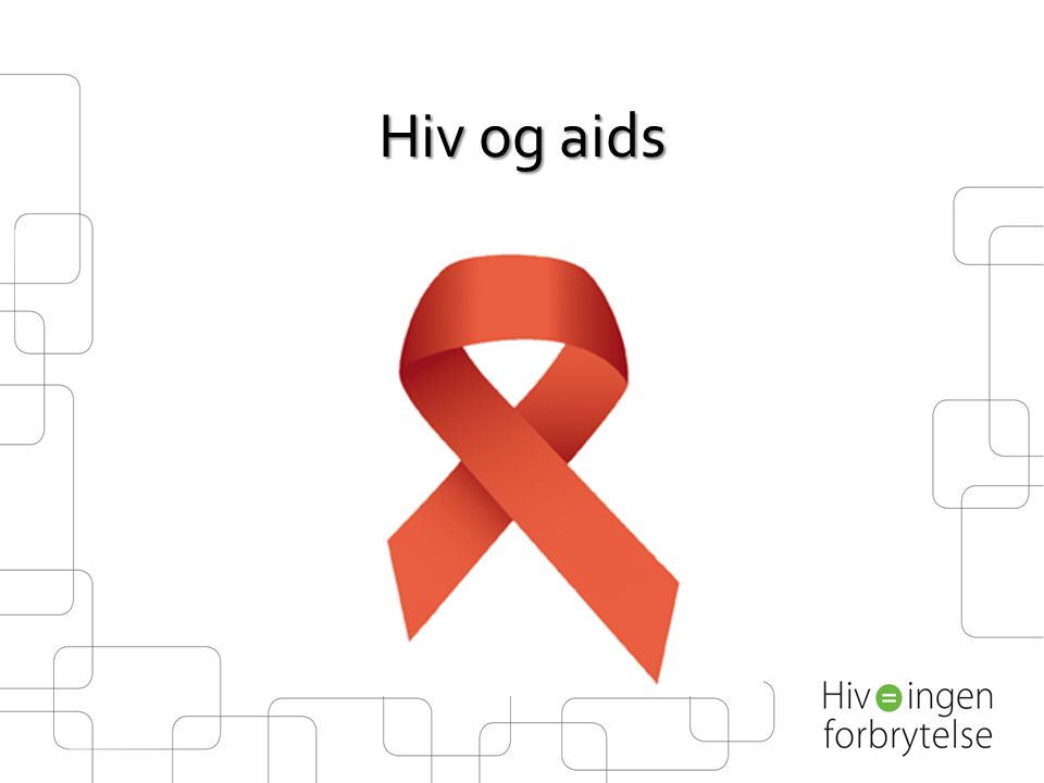 Hiv og aids