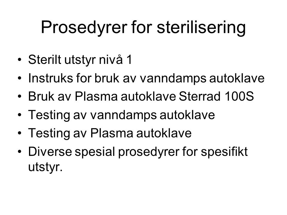 Prosedyrer for sterilisering