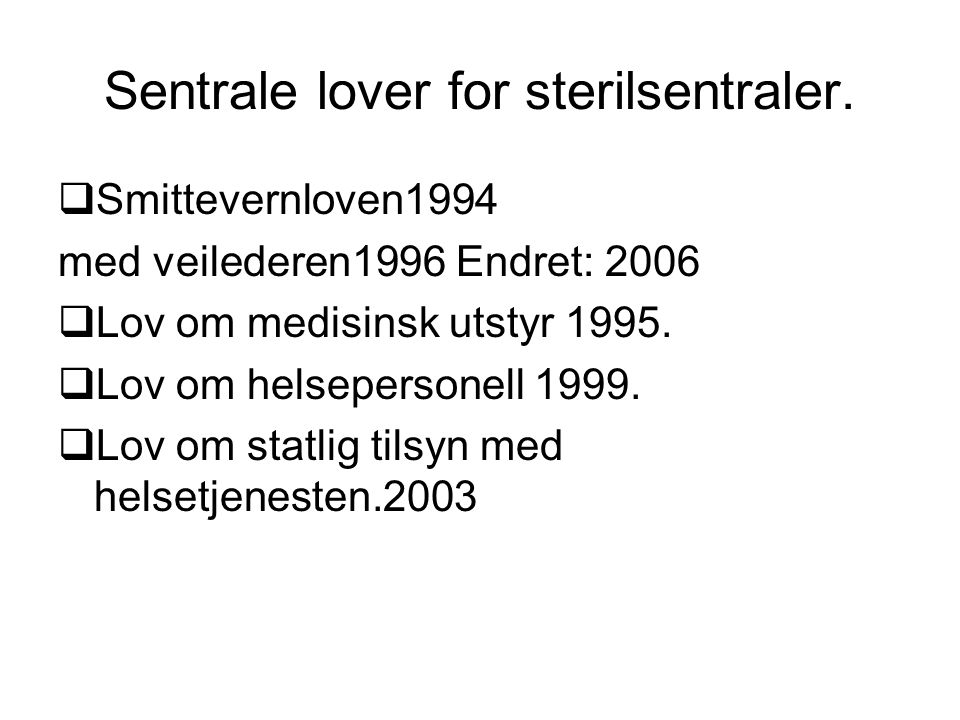 Sentrale lover for sterilsentraler.