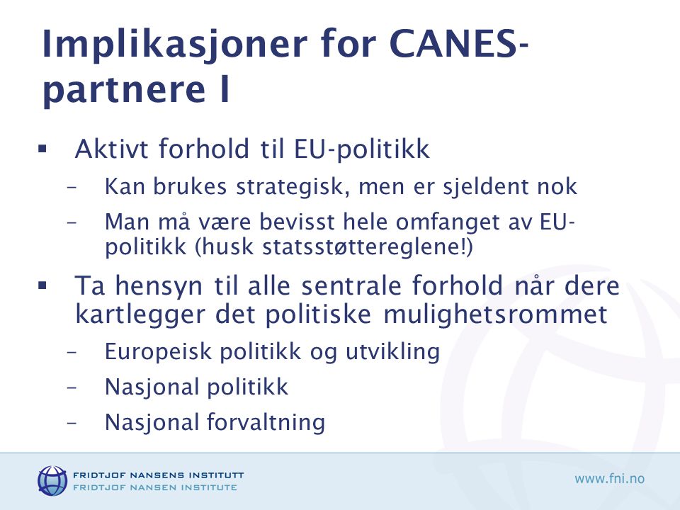 Implikasjoner for CANES-partnere I