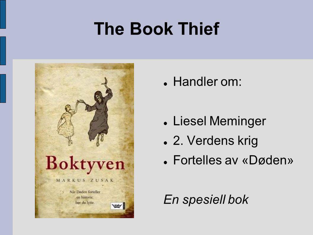The Book Thief Handler om: Liesel Meminger 2. Verdens krig