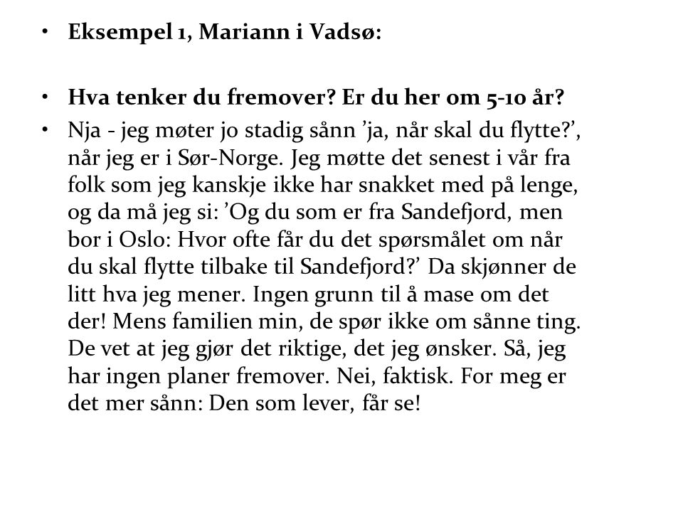 Eksempel 1, Mariann i Vadsø: