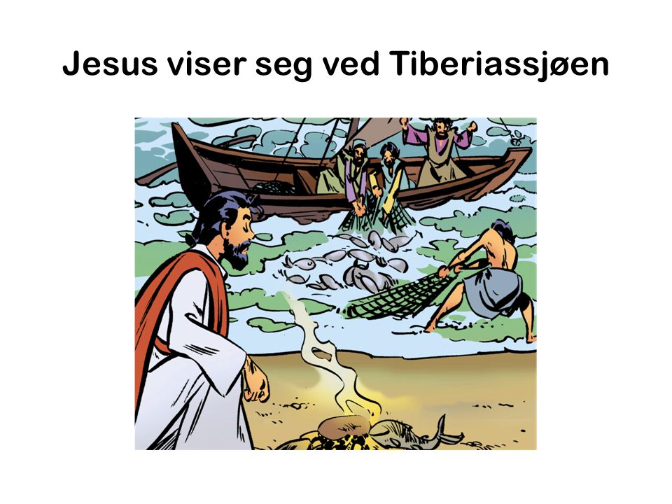 Jesus viser seg ved Tiberiassjøen