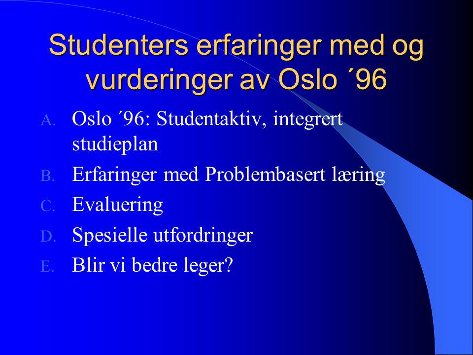 Studenters erfaringer med og vurderinger av Oslo ´96