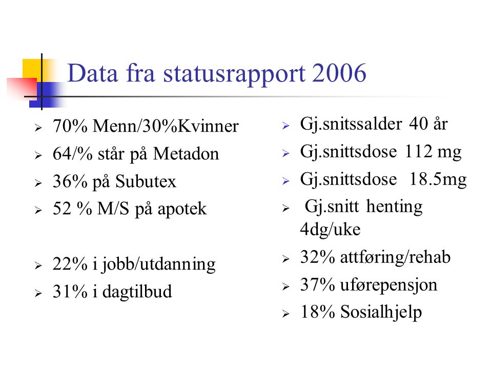 Data fra statusrapport 2006