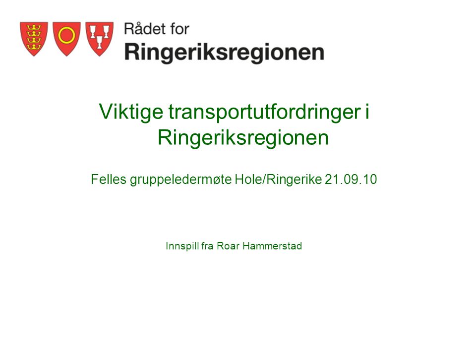 Viktige transportutfordringer i Ringeriksregionen