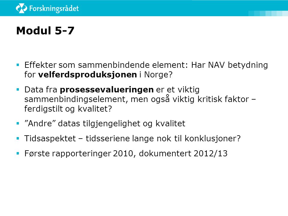 Modul 5-7 Effekter som sammenbindende element: Har NAV betydning for velferdsproduksjonen i Norge