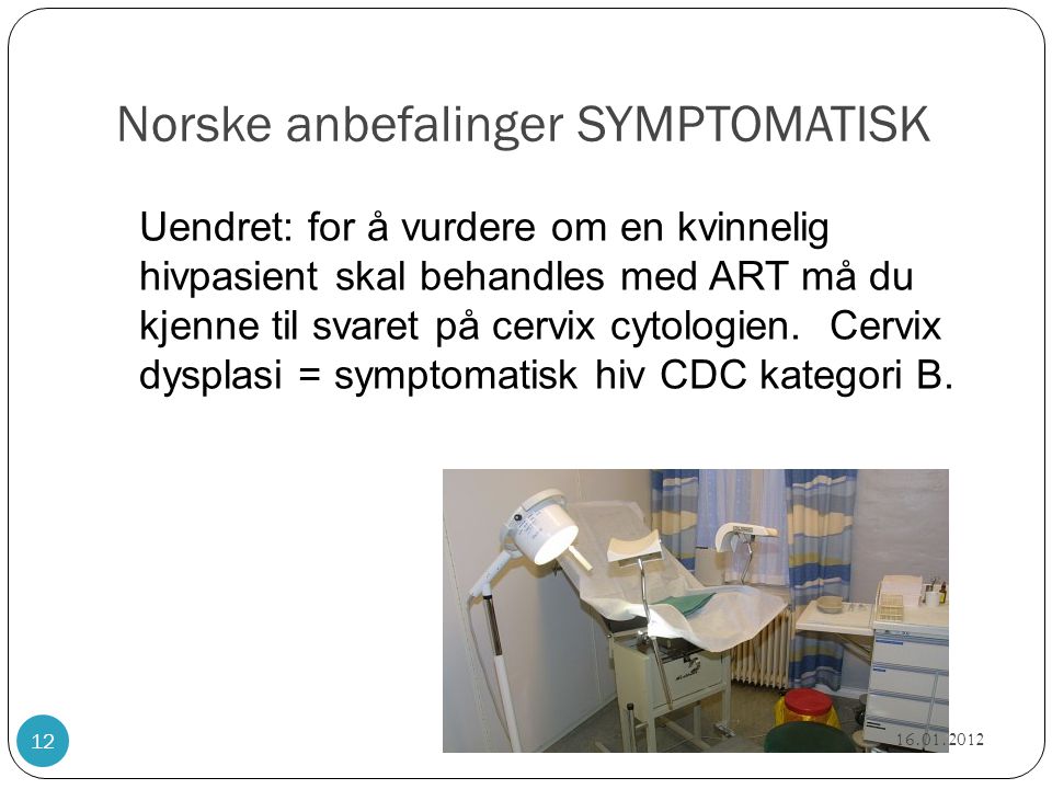 Norske anbefalinger SYMPTOMATISK