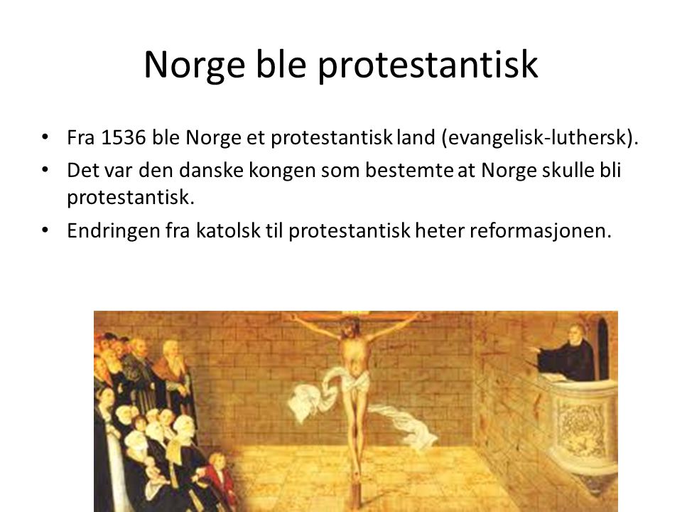 Norge ble protestantisk