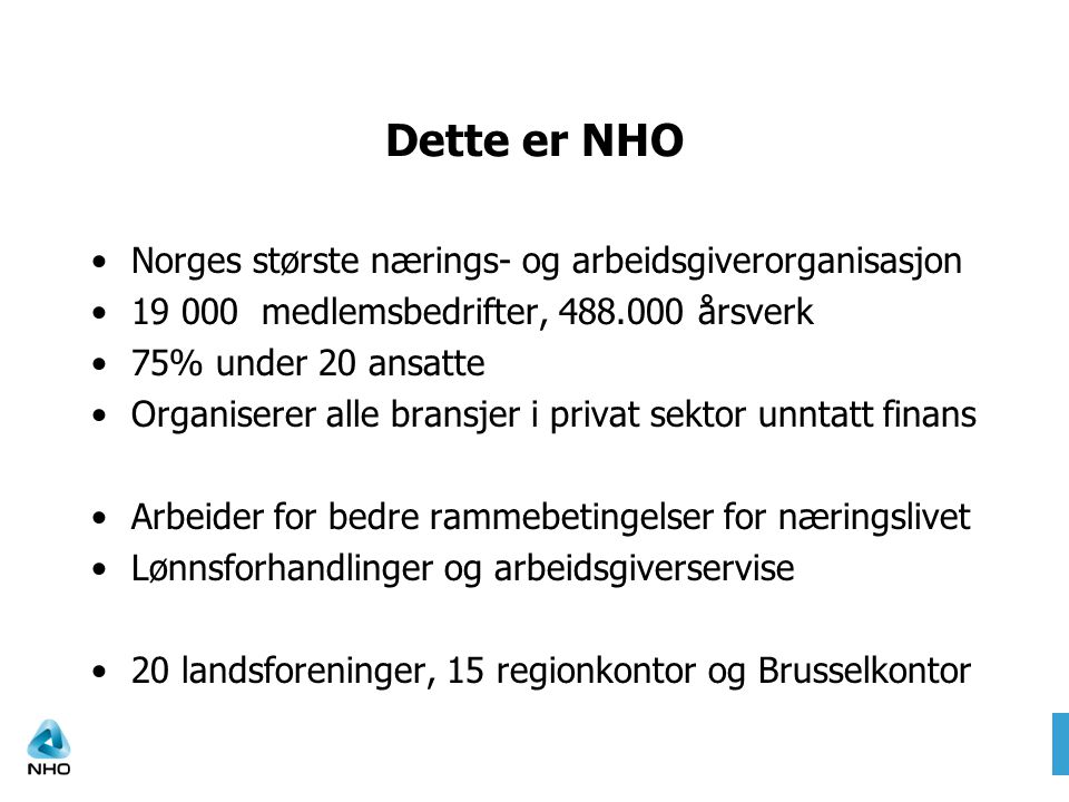 Dette er NHO Norges største nærings- og arbeidsgiverorganisasjon