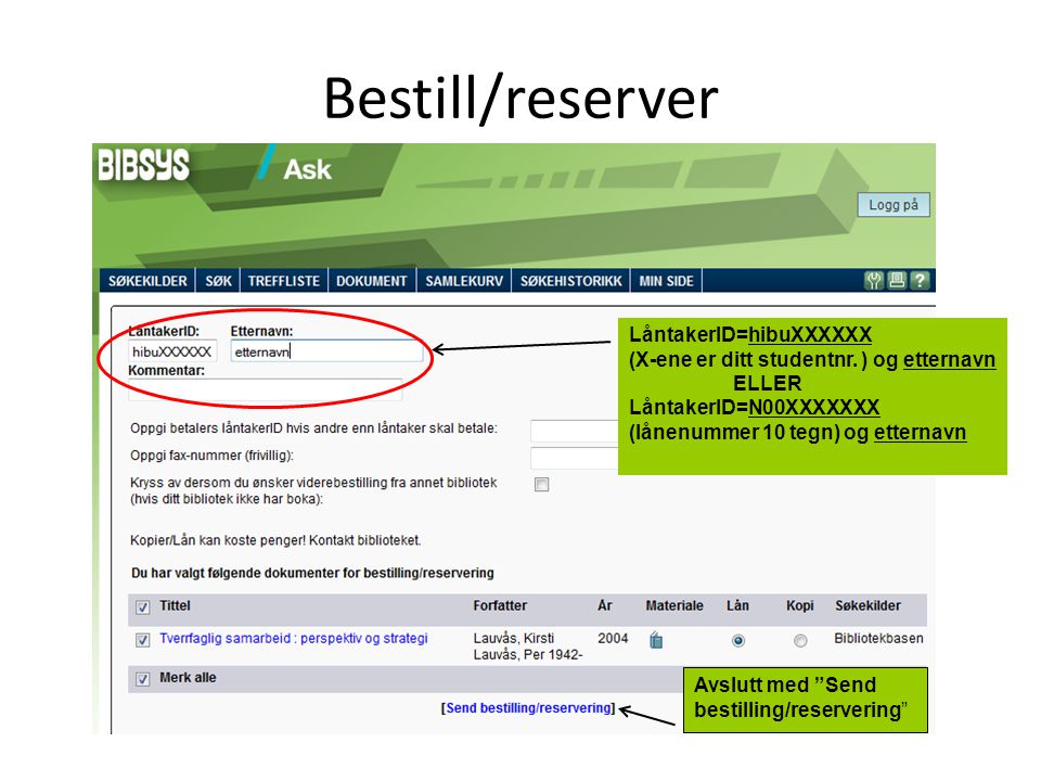 Bestill/reserver LåntakerID=hibuXXXXXX