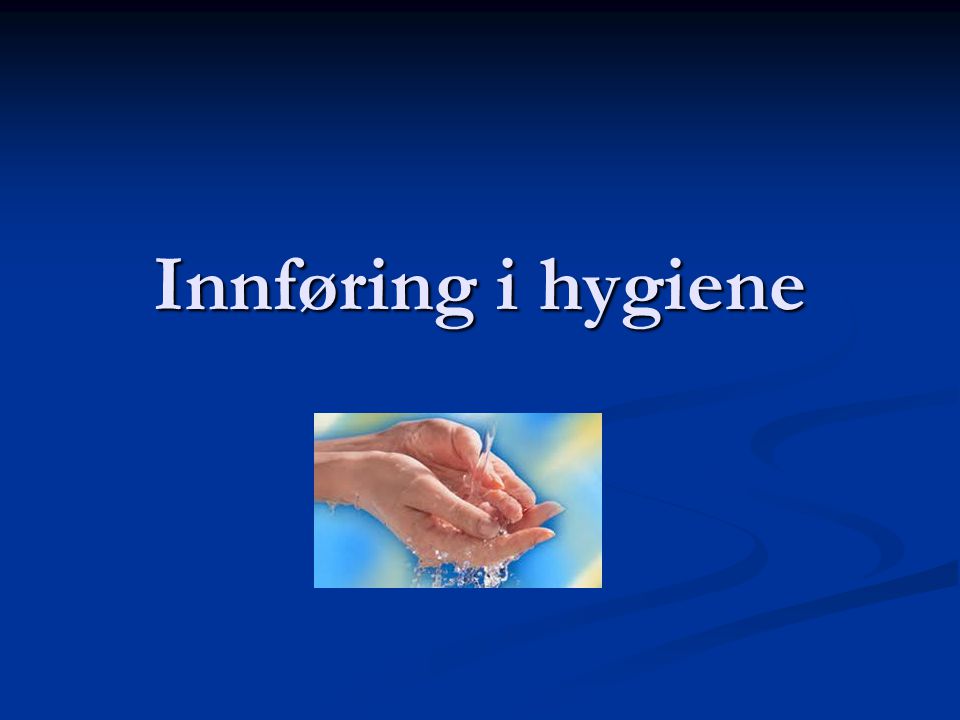Innføring i hygiene