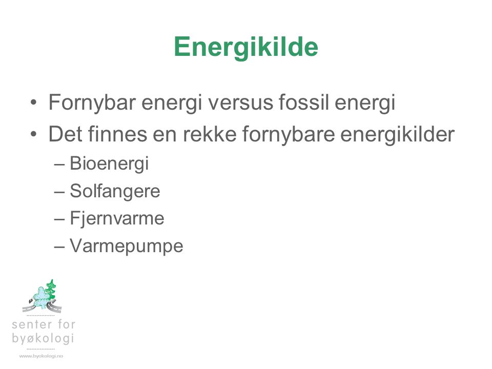Energikilde Fornybar energi versus fossil energi