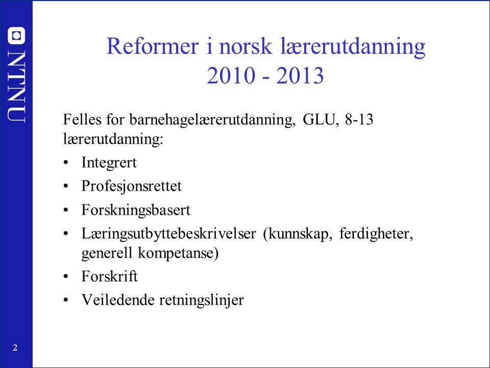 Reformer i norsk lærerutdanning