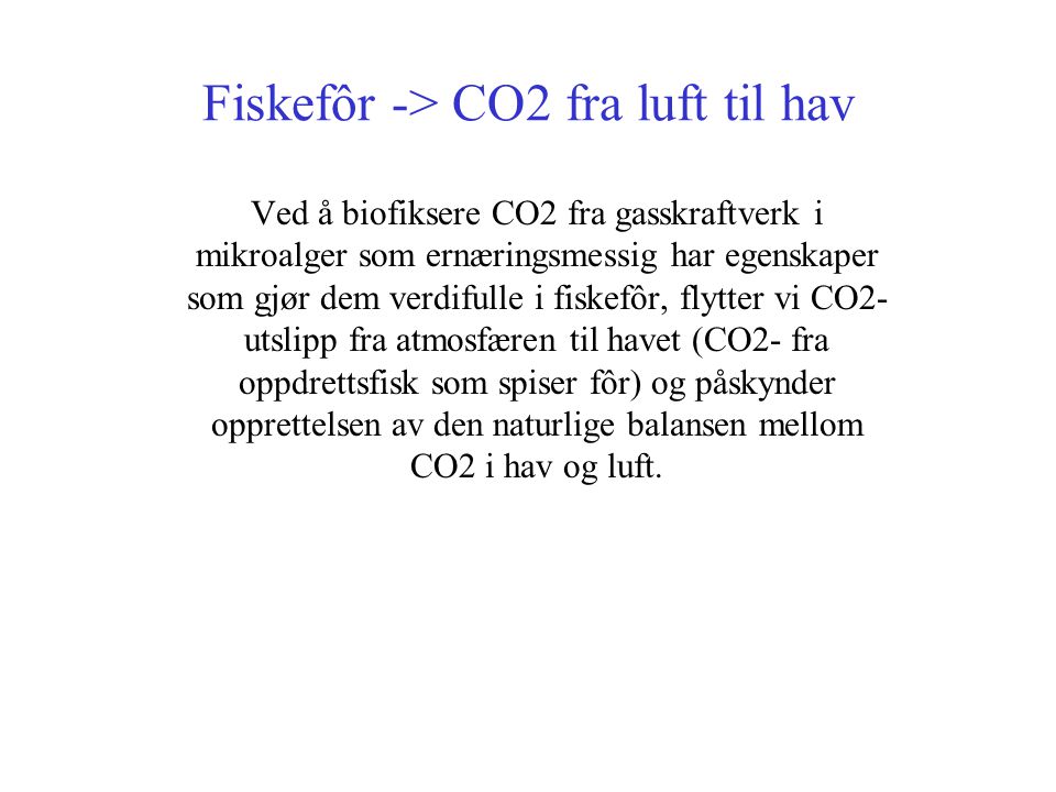 Fiskefôr -> CO2 fra luft til hav