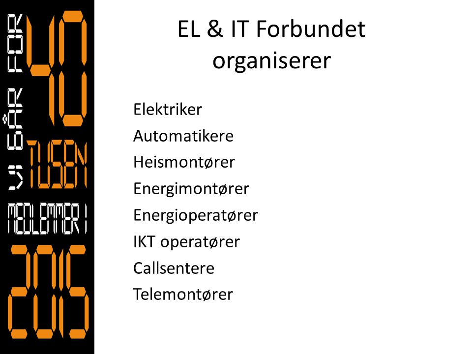 EL & IT Forbundet organiserer