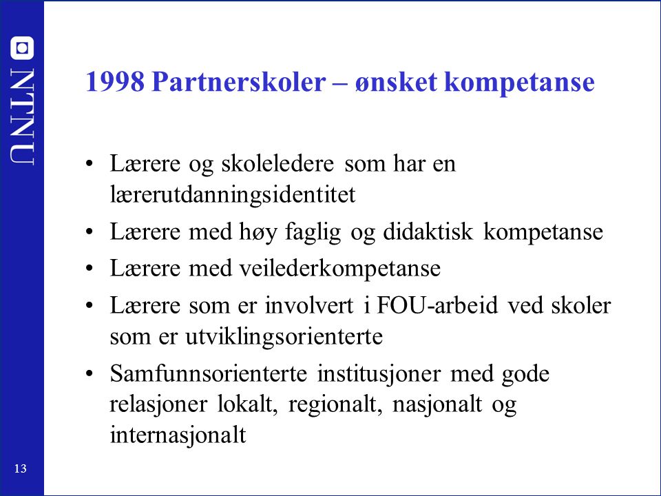 1998 Partnerskoler – ønsket kompetanse