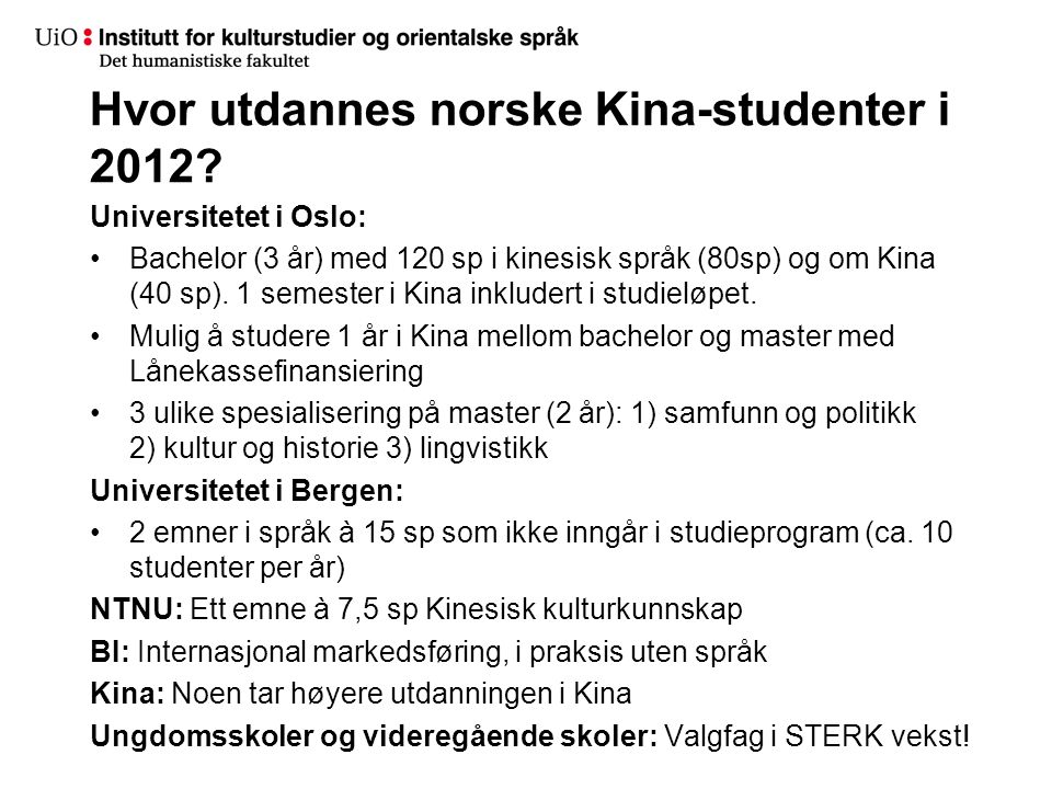 Hvor utdannes norske Kina-studenter i 2012