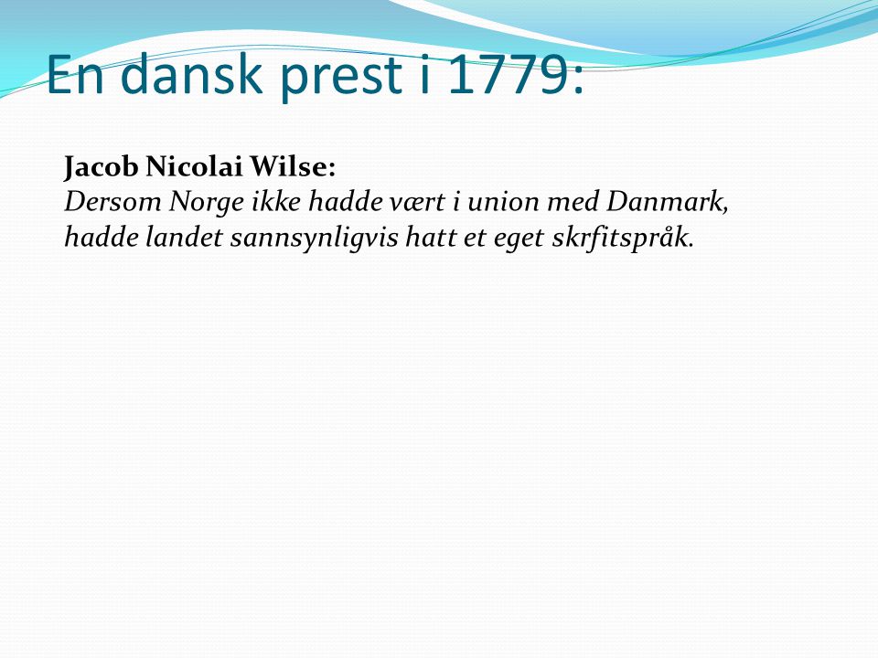 En dansk prest i 1779: Jacob Nicolai Wilse: