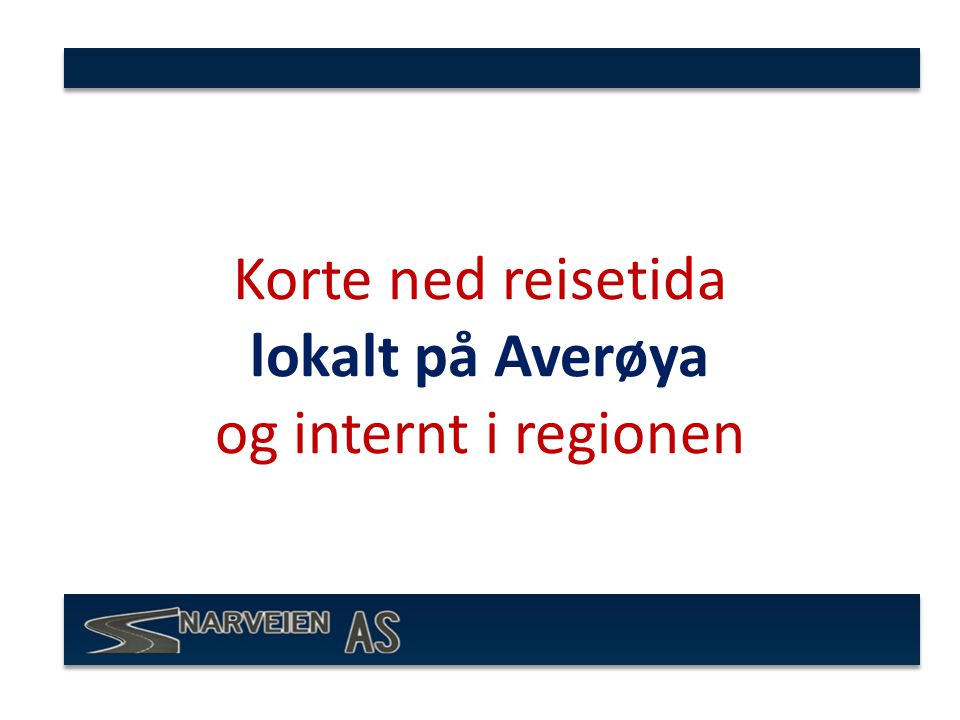 Korte ned reisetida lokalt på Averøya og internt i regionen