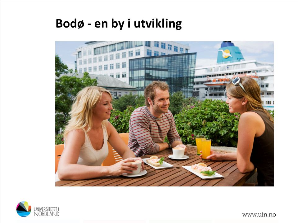 Bodø - en by i utvikling