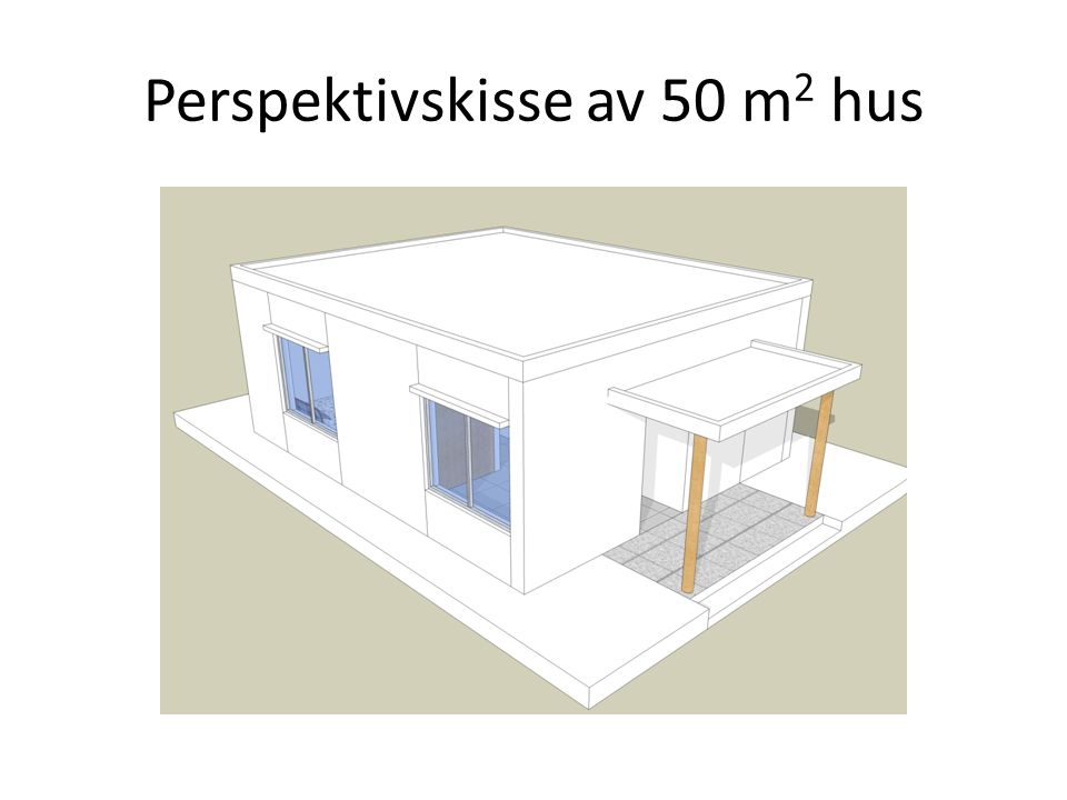 Perspektivskisse av 50 m2 hus
