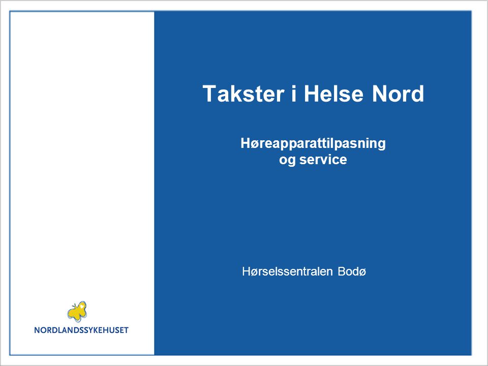 Takster i Helse Nord Høreapparattilpasning og service
