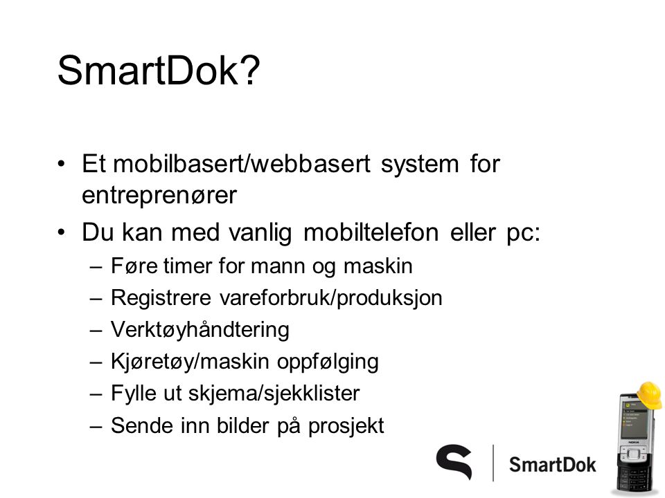 SmartDok Et mobilbasert/webbasert system for entreprenører